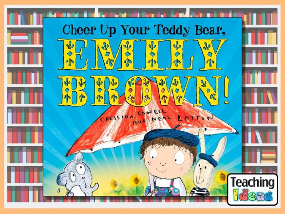 Cheer Up Your Teddy Bear, Emily Brown