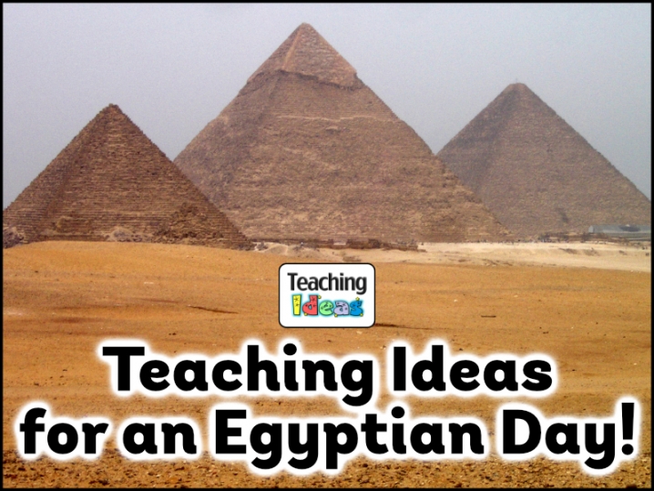 Teaching Ideas for an Egyptian Day