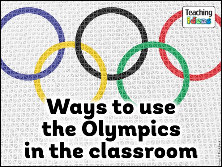 Ways to use the Olympics in the Classroom Teaching Ideas