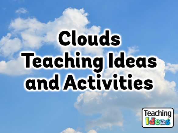 Clouds Teaching Ideas and Activities