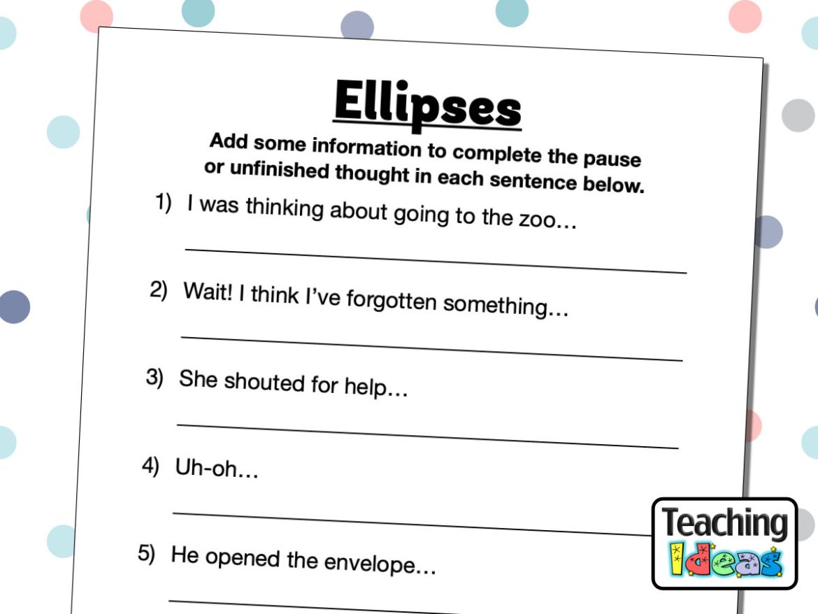 Resource-EllipsesCompletetheSentence Ellipses - Complete the Sentence