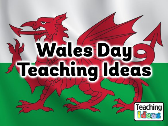 Wales Day Teaching Ideas