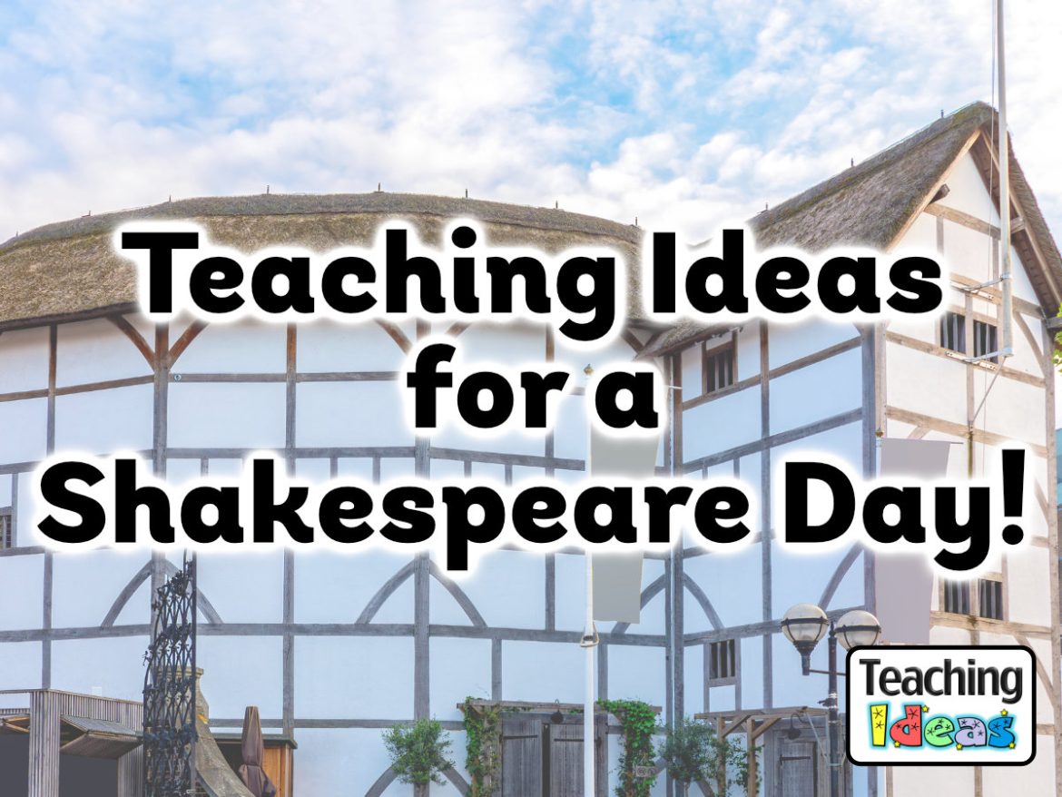 Resource-TeachingIdeasforaShakespeareDay Teaching Ideas for a Shakespeare Day