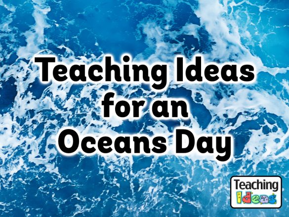 Teaching Ideas for an Oceans Day