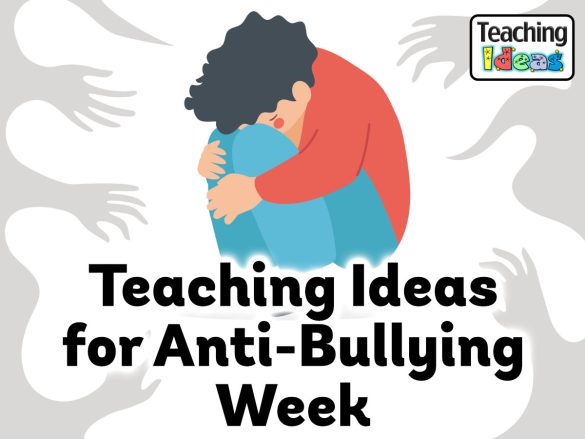 Teaching Ideas for an Anti-Bullying Week