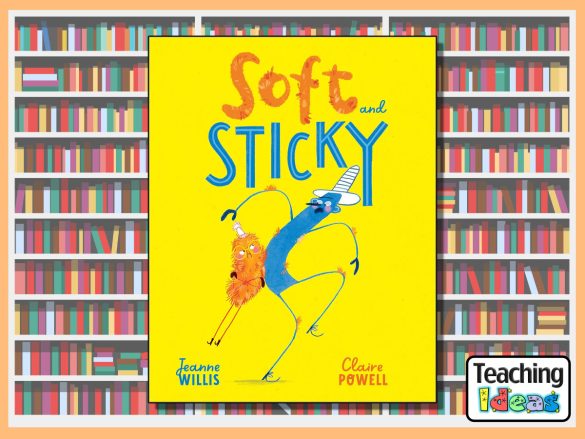 Soft and Sticky
